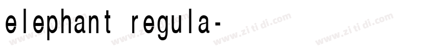 elephant regula字体转换